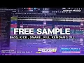 Lagu FREE SAMPLE FLP/FLM Bass, kick , snare , fill, kendang dll