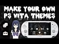 Create Your Own Custom PS Vita Themes