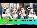 Download Lagu TARI GAMBYONG - MARI KANGEN || YMS CAMPURSARI LIVE MP3