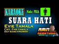 Download Lagu SUARA HATI || Evie Tamala || KARAOKE Nada PRIA