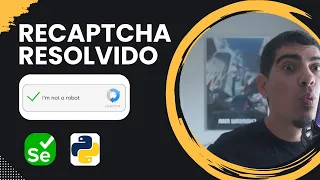 Recaptcha resolvido Selenium e Python