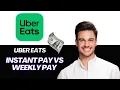 NEW Uber Eats Instant Pay vs Weekly Pay 2025 Which Payment Method Is Better for Drivers