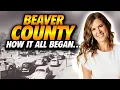 The Untold History of Beaver County Pennsylvania