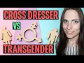 Crossdresser vs Transgender
