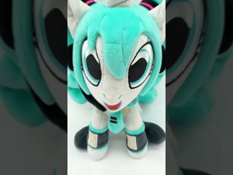 MIKU x MLP PLUSHIES??!!! 🥺🐴