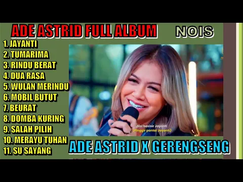 Download MP3 FULL ALBUM ADE ASTRID JAYANTI X GERENGSENG