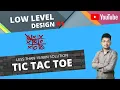 Tic Tac Toe - Low Level Design Interview