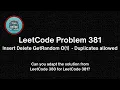 LeetCode Question 381 Insert Delete GetRandom O 1 - Duplicates allowed Hard