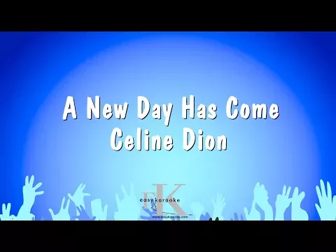 Download MP3 A New Day Has Come - Celine Dion (Karaoke Version)