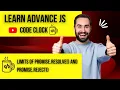 8 6 Limits of Promise resolve and Promise reject in Javascript