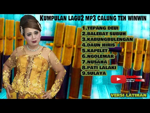 Download MP3 KUMPULAN LAGU2 CALUNG TERBARU UPDATE 2024