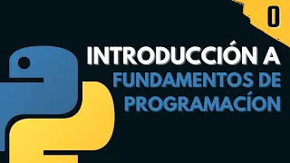 Inicio en Python: Fundamentos de Programación desde Cero