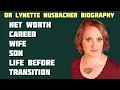 Dr Lynette Nusbacher Biography Age Career Net Worth Transgender Life before Transition