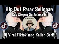 Lagu DJ KAU SIMPAN DIA SELAMA INI HIP DUT VERSION - HIP DUT PACAR SELINGAN VIRAL TIKTOK TERBARU 2025
