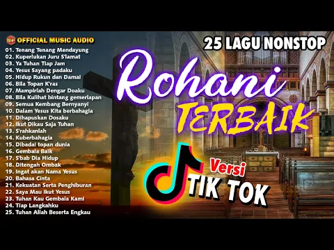 Download MP3 25 Nonstop Lagu Rohani Terbaik Terpopuler I Pop Rohani Terbaru I Rohani Natal (Official Music Audio)