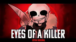 Eyes Of A Killer Killer Sans Animated Music Video XXtha Original 