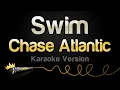 Download Lagu Chase Atlantic - Swim (Karaoke Version)