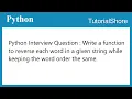 Python Interview Questions Write a function to reverse each word in a given string