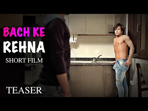 Download MP3 Bach Ke Rehna I Teaser I LGBT Short Film