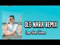 Download Lagu OLE NARA - Lagu Acara Remix Terbaru ( Arjhun Kantiper ) Taladiva Sound 🌴