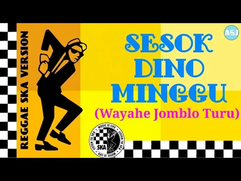 Download MP3 ▶️SESOK DINO MINGGU Wayahe Jomblo Turu Reggae SKA Version