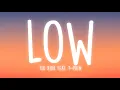 Download Lagu Flo Rida - Low (Lyrics) feat. T-Pain