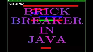Programming Brick Breaker in Java in Under An Hour