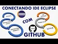 Como Conectar o Eclipse ao GitHub Guia Pratico e Rapido