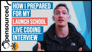 How I Prepared For Launch School s Live Coding Interview Assessment Number 1