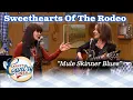 Download Lagu SWEETHEARTS OF THE RODEO yodel out the MULE SKINNER BLUES!