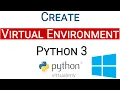 Python Virtual Environment Windows 10 - Create Virtual Environment Python 3