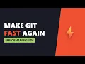 Git Performance Optimization Explained Speed Up Your Repo