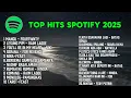 Download Lagu Top Hits Spotify Indonesia 2025: Lagu Terbaru \u0026 Terpopuler di Spotify Indonesia #musik #sadsong