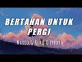 Download Lagu Mario G Klau X Lyodra-Bertahan Untuk Pergi Terbaru Musik Vidio (MV)