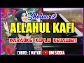 SHOLAWAT VIRAL DI TIKTOK - ALLAHUL KAFI KARAOKE SHOLAWAT VERSI KOPLO KEJAWEN