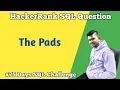 The PADS HackerRank SQL Question