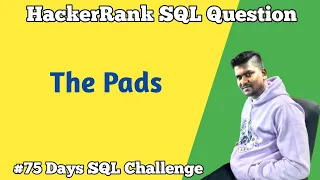 The PADS HackerRank SQL Question