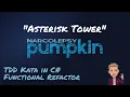 Asterisk Tower Test Driven Development TDD Kata in C with Functional Refactor