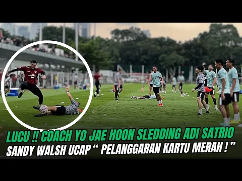 Download MP3 LUCU‼️SANDY WALSH FULL NGOMONG BAHASA INDONESIA SAAT COACH YO JAE HOON SLEDDING TACKLE ADI SATRIO