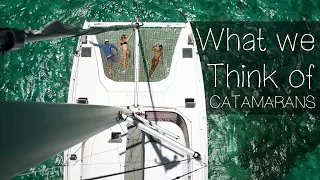What We Think of This Catamaran  — Sailing Uma [Step 89]