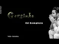 Gersinho - Quem Tem Tem ((Cd Completo))
