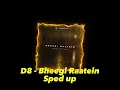 Download Lagu D8 x Hasan Shah - Bheegi Raatein (Rainy Nights) speed up