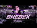 DJ ARABIC BHEBEK ANA STYLE TERBARU 2026 COCOK BUAT HAJATAN AM AUDIO FEAt ‼️Aulian 17