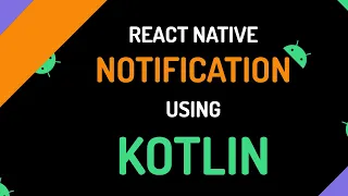 Kotlin Notification Alert Toast Alert React Native Modules