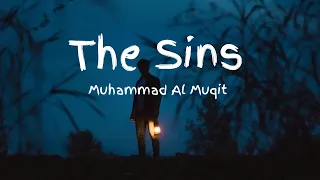 The Sins Emotional Nasheed Sped Up Lyrics Muhammad Al Muqit الخطايا محمد المقيط 