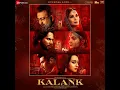 Kalank (Bonus Track)