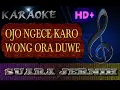 Download Lagu OJO NGECE KARO WONG ORA DUWE KARAOKE | FAREL