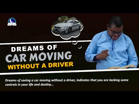 Download MP3 Dream About Car Moving Without a Driver - Check the Biblical meaning of vehicle