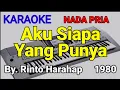 Download Lagu Aku Siapa Yang Punya | Rinto Harahap | Karaoke ~ Cover