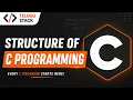 Structure of C Programming C Program Structure Explained in Telugu Telugu Stack
